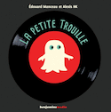 Petite trouille (La) [ancienne édition]